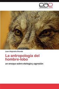 La Antropologia del Hombre-Lobo