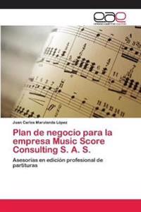 Plan de negocio para la empresa Music Score Consulting S. A. S.