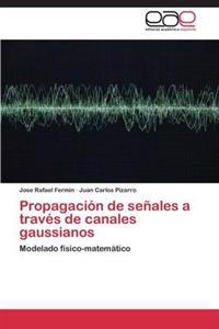 Propagación de señales a través de canales gaussianos