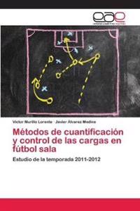 Métodos de cuantificación y control de las cargas en fútbol sala