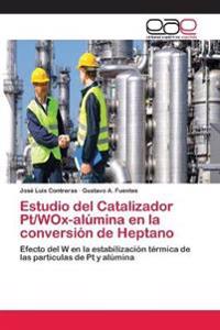 Estudio del Catalizador Pt/WOx-alúmina en la conversión de Heptano