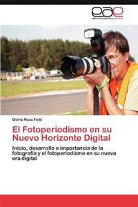 El Fotoperiodismo En Su Nuevo Horizonte Digital