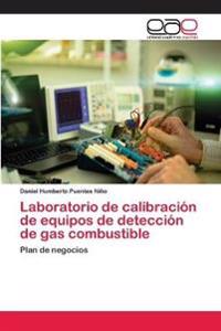 Laboratorio de calibración de equipos de detección de gas combustible