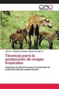 Técnicas para la producción de ovejas tropicales