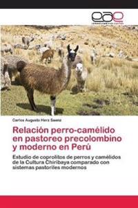 Relación perro-camélido en pastoreo precolombino y moderno en Perú