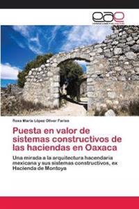 Puesta en valor de sistemas constructivos de las haciendas en Oaxaca