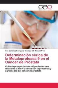 Determinación sérica de la Metaloproteasa 9 en el Cáncer de Próstata
