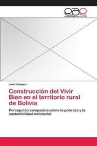 Construcción del Vivir Bien en el territorio rural de Bolivia