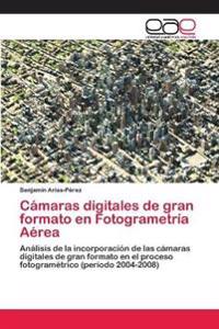 Cámaras digitales de gran formato en Fotogrametría Aérea