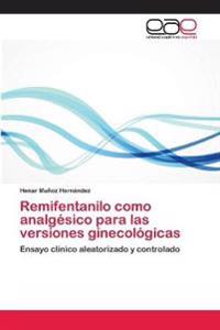 Remifentanilo como analgésico para las versiones ginecológicas