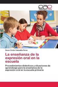 La enseñanza de la expresión oral en la escuela