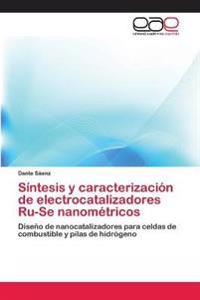 Síntesis y caracterización de electrocatalizadores Ru-Se nanométricos
