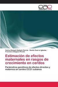 Estimación de efectos maternales en rasgos de crecimiento en cerdos