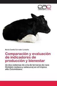 Comparación y evaluación de indicadores de producción y bienestar