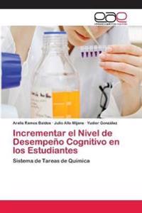Incrementar el Nivel de Desempeño Cognitivo en los Estudiantes