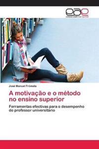 A motivação e o método no ensino superior