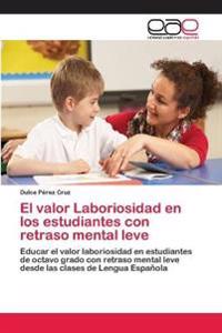 El valor Laboriosidad en los estudiantes con retraso mental leve