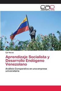 Aprendizaje Socialista y Desarrollo Endógeno Venezolano