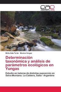 Determinación taxonómica y análisis de parámetros ecológicos en Yungas