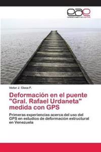Deformación en el puente "Gral. Rafael Urdaneta" medida con GPS