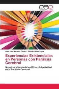 Experiencias Existenciales en Personas con Parálisis Cerebral