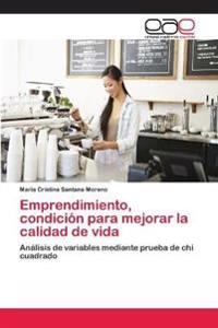 Emprendimiento, condición para mejorar la calidad de vida
