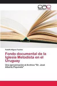 Fondo documental de la Iglesia Metodista en el Uruguay