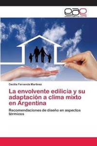 La envolvente edilicia y su adaptación a clima mixto en Argentina