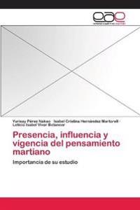 Presencia, influencia y vigencia del pensamiento martiano