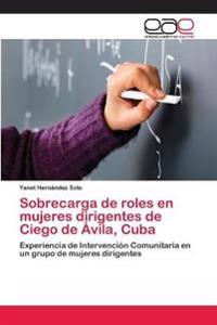 Sobrecarga de roles en mujeres dirigentes de Ciego de Ávila, Cuba