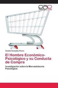 El Hombre Económico-Psicológico y su Conducta de Compra