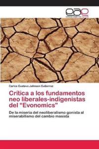 Crítica a los fundamentos neo liberales-indigenistas del "Evonomics"