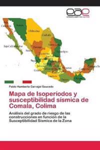 Mapa de Isoperíodos y susceptibilidad sísmica de Comala, Colima