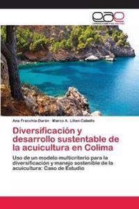 Diversificación y desarrollo sustentable de la acuicultura en Colima