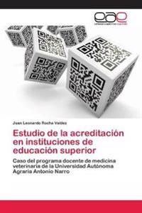 Estudio de la acreditación en instituciones de educación superior