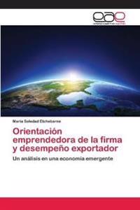 Orientación emprendedora de la firma y desempeño exportador