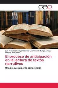 El proceso de anticipación en la lectura de textos narrativos