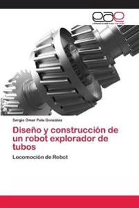 Diseño y construcción de un robot explorador de tubos