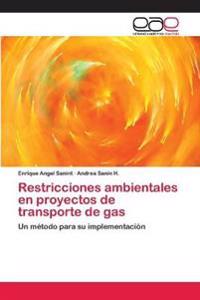Restricciones ambientales en proyectos de transporte de gas