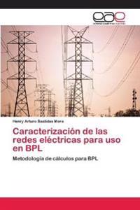 Caracterización de las redes eléctricas para uso en BPL