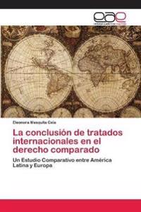 La conclusión de tratados internacionales en el derecho comparado