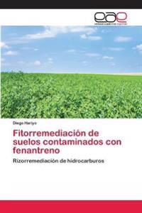 Fitorremediación de suelos contaminados con fenantreno