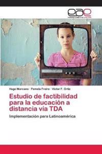 Estudio de factibilidad para la educación a distancia vía TDA