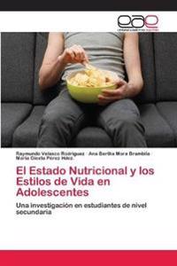 El Estado Nutricional y los Estilos de Vida en Adolescentes