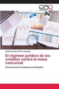 El régimen jurídico de los créditos contra la masa concursal