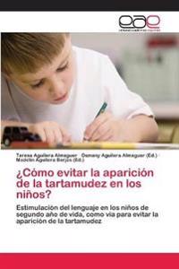 ¿Cómo evitar la aparición de la tartamudez en los niños?