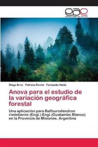 Anova para el estudio de la variación geográfica forestal