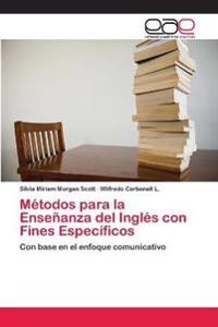 Métodos para la Enseñanza del Inglés con Fines Específicos