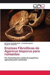 Enzimas Fibrolíticas de Agaricus bisporus para rumiantes