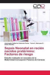 Sepsis Neonatal en recién nacidos pretérmino
